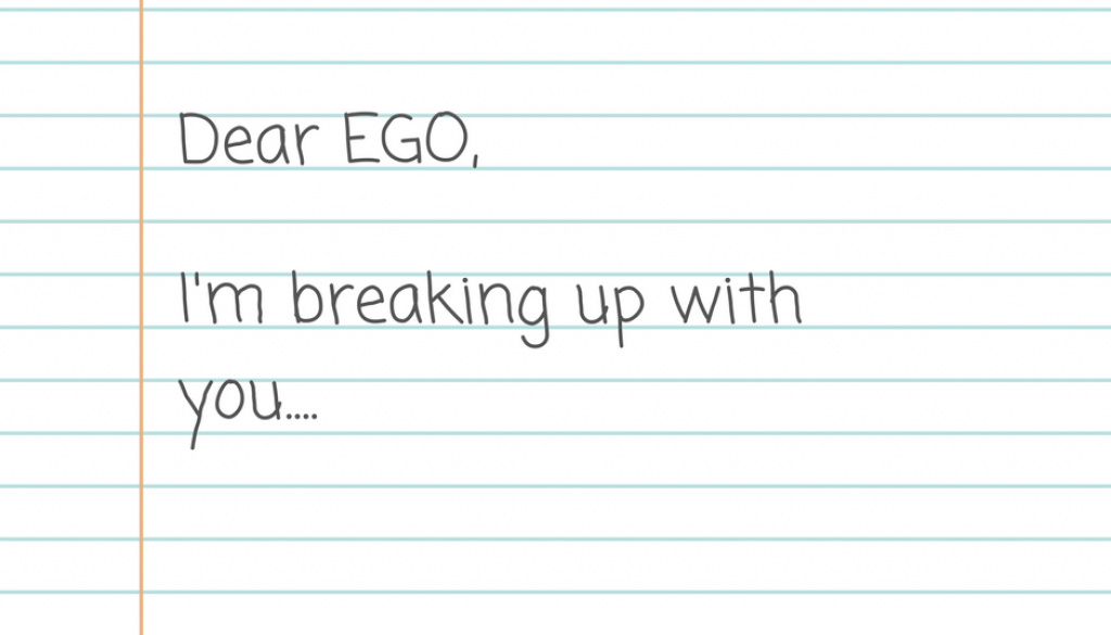 Breaking up with ego